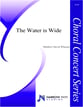 The Water Is Wide SATB choral sheet music cover